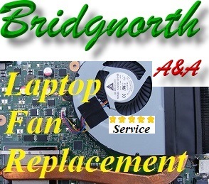 Bridgnorth Laptop Fan Repair- Laptop Fan Replacement Telford